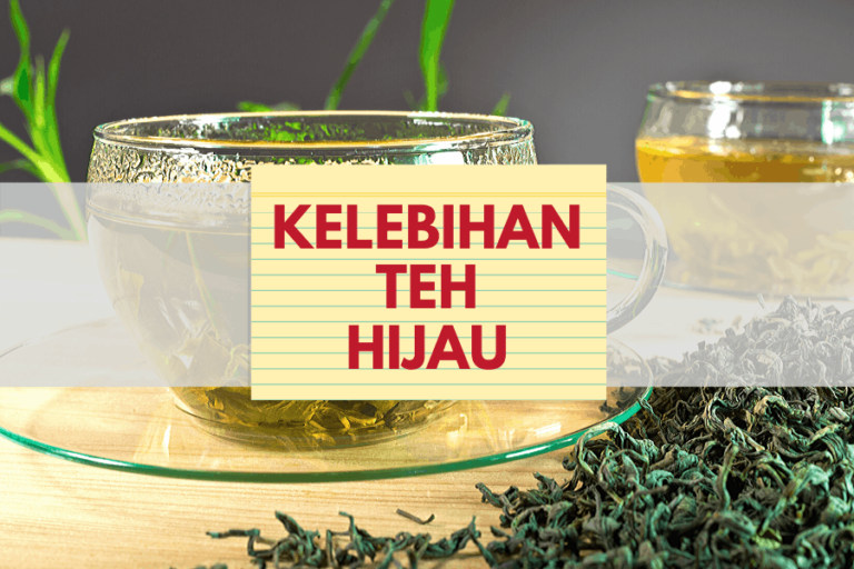 3 faedah kesihatan terbaik dari teh hijau